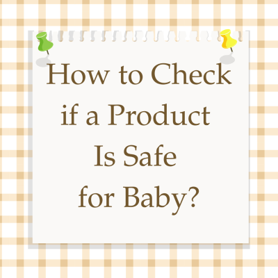 How to Check if a Baby Keepsake Gift Is Safe